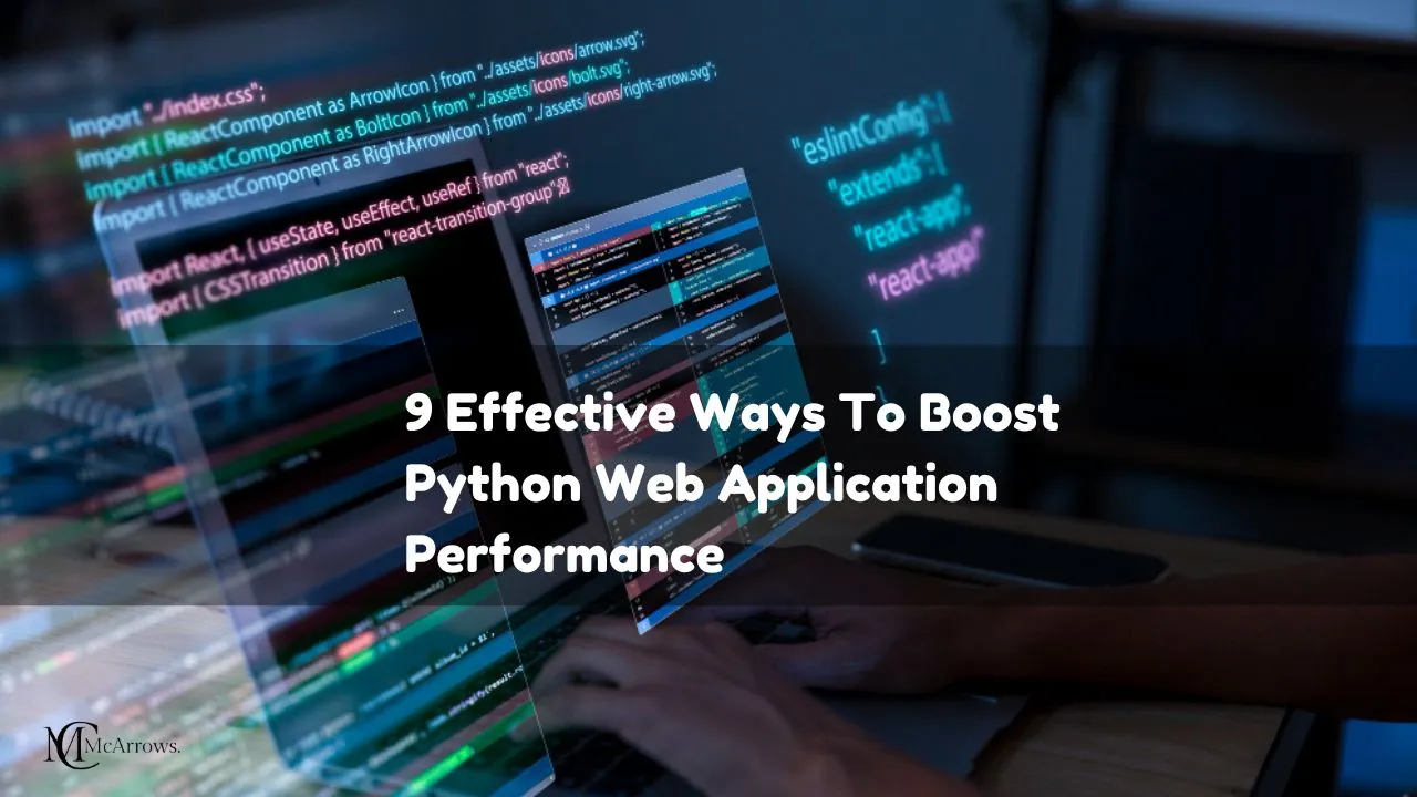 9 Effective Ways To Boost Python Web Application Performance